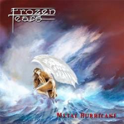 Frozen Tears (ITA) : Metal Hurricane